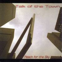 Talk Of The Town : Reach for the Sky